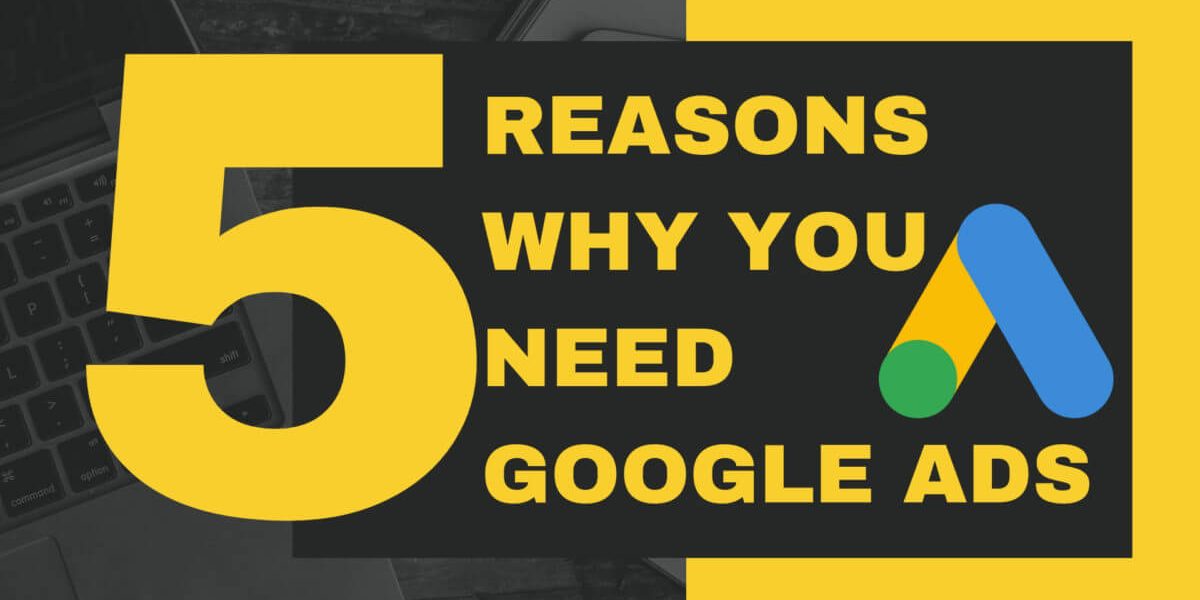 5 Reasons Why You Should Use Google Ads | Versaceoutletinc