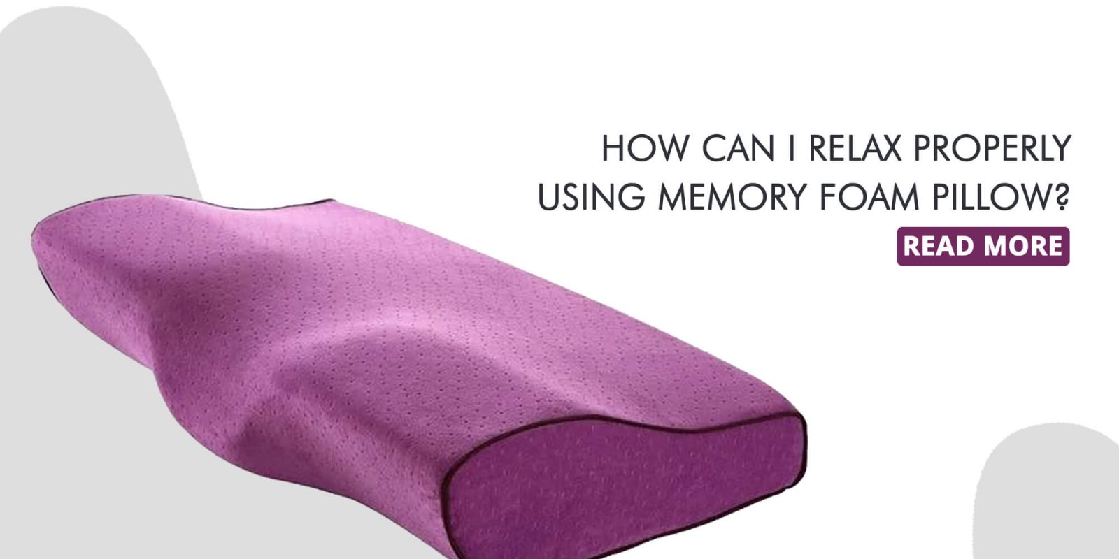 How Can I Relax Properly Using Memory Foam Pillow? Versaceoutletinc